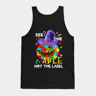 See The Able Not The Label Autism Awareness Halloween Gift Tank Top